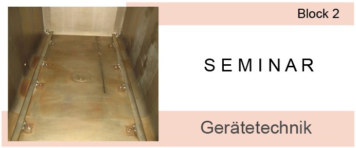 Seminar processing of sterile goods - Block 2 - Equipment Technology