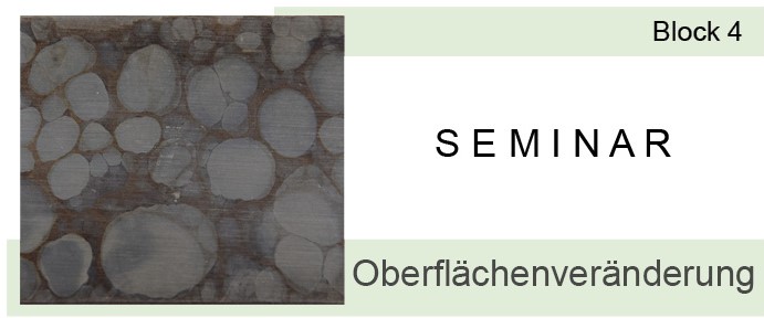 Seminar processing of sterile goods - Block 4 - Surface Changes